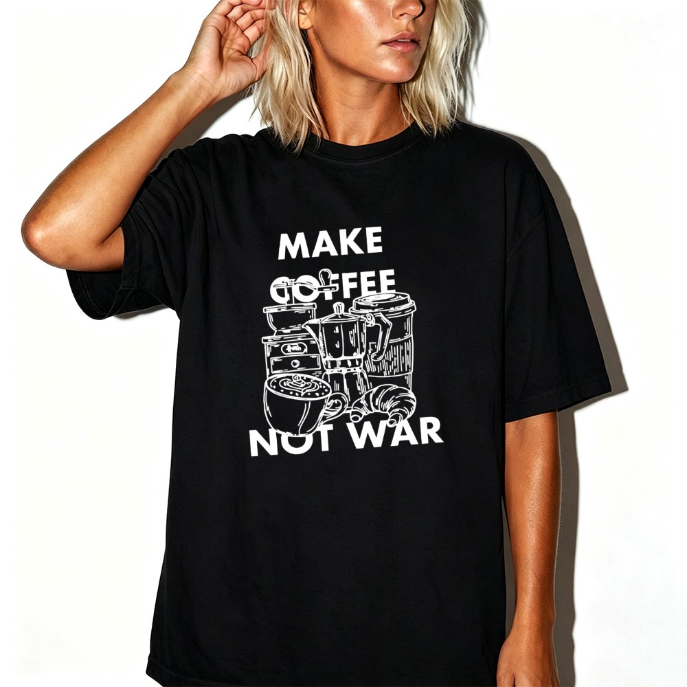 Kaos Wanita Make Coffee Not Wa - Coffee Equipment In China ulasan dan harga